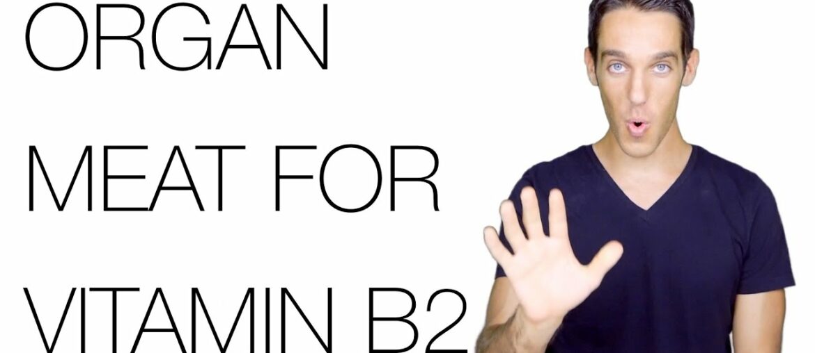 Are Organ Meats the Only Way to Get Enough Vitamin B2?