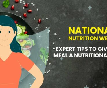 National Nutrition Week | Expert Tips To Give Your Meal A Nutritional Boost