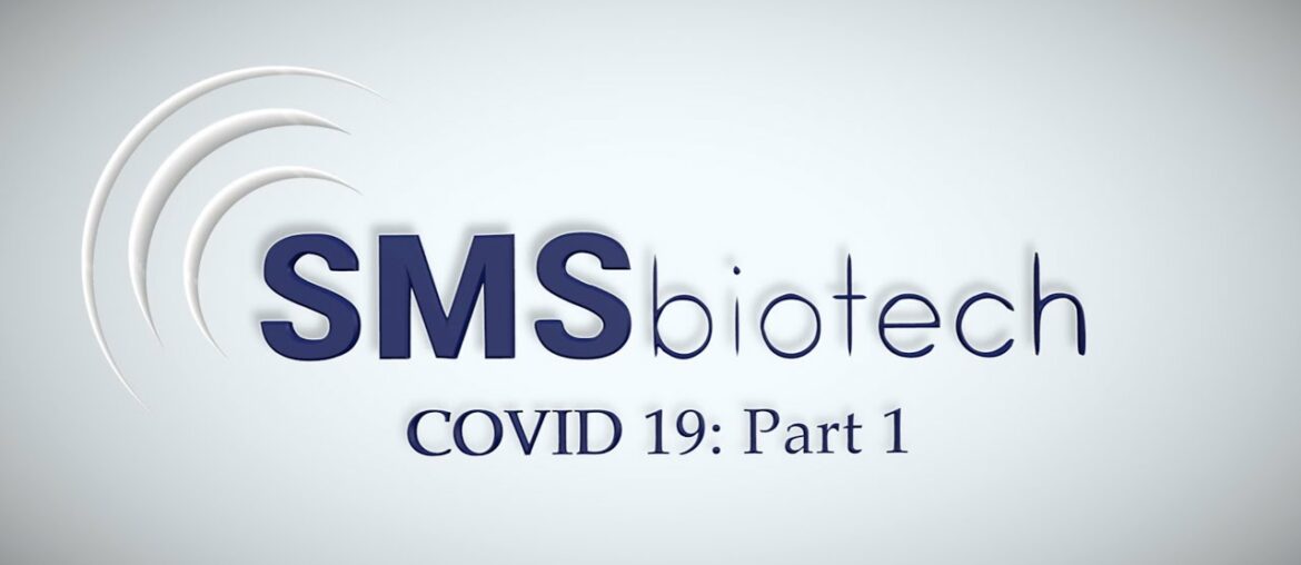 SMSbiotech Interviews with Dr. Roger Schechter EPISODE 4: COVID-19 Part 1