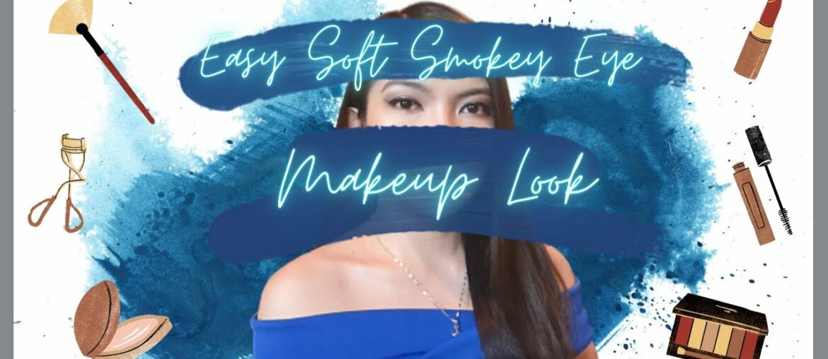 Easy Soft Smokey Eye Makeup Look | Shiela Oserre
