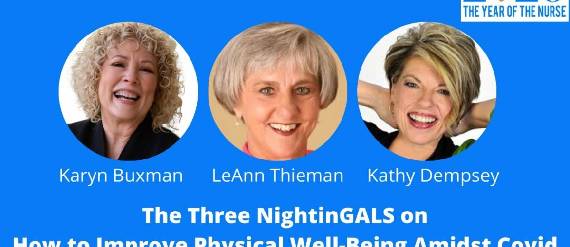 How Nurses Can Maintain Well-being Amidst CoVid with The 3 NightinGALS