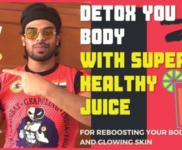Detox Your Body With Super Healthy Juice | Juicing For Health | The Official Health