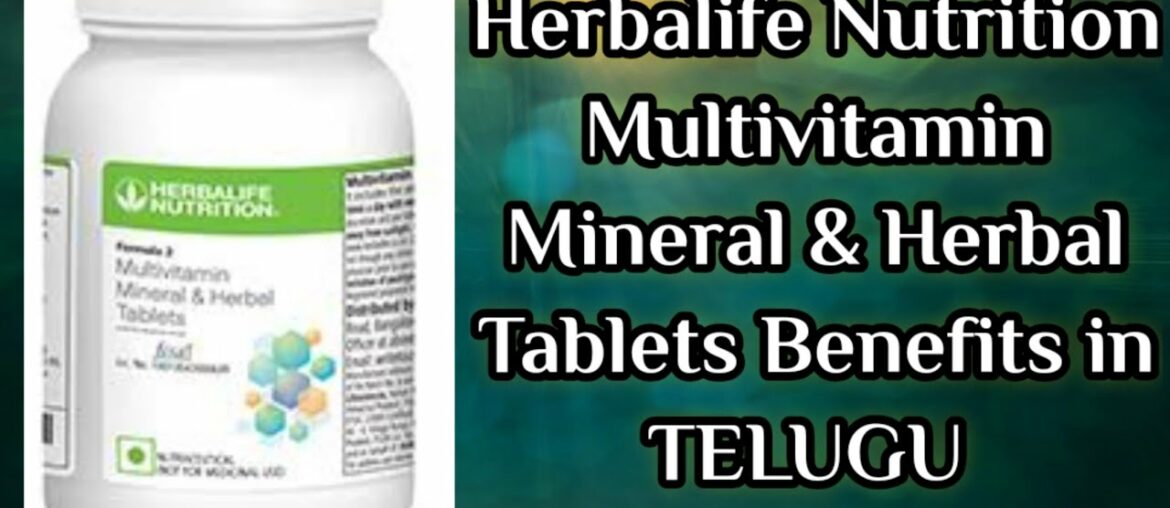 #herbalifemultivitamintelugu Herbalife Nutrition Multivitamin Mineral &Herbal Tablets ||Telugu||