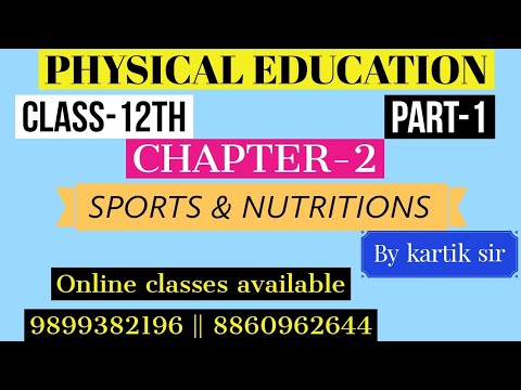 Part-1 || Chapter-2 || SPORTS AND NUTRITION || CLASS-12TH || PHYSICAL EDUCATION || BY KARTIK SIR