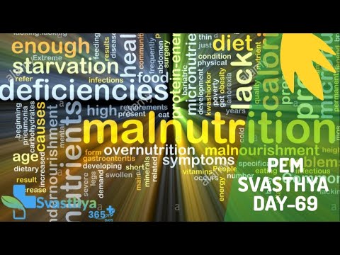 Protein Energy Malnutrition | Day- 69