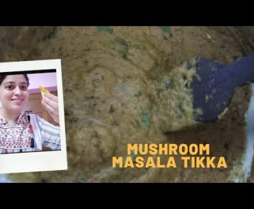 Mushroom Masala Tikka recipe| Healthy recipe | Good source of vitamin D #healthyrecipes #foodie