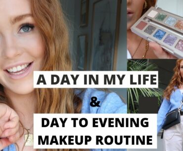 A Day in my Life | Day to Night Makeup Routine