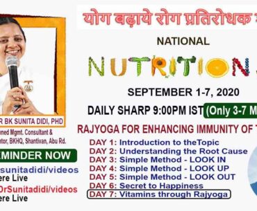 PREMIERE LIVE DAY 7/7: NATIONALNUTRITIONWEEK(NNW): VITAMINS-RAJAYOGA IN HINDI BY DR BK SUNITA DIDI