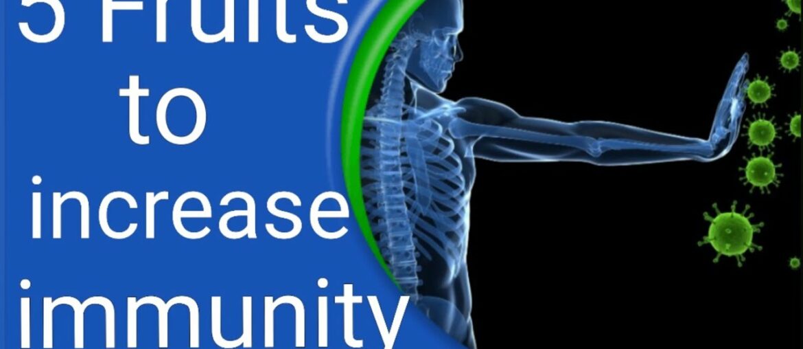 How to boost immunity naturally | Fruits to increase immunity | Immunity booster fruits for Covid 19