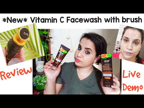 *New* Vitamin c face wash with Brush from WOWSkinScience review with Live demo | Bhawna Sharma