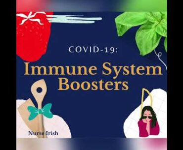 COVID-19 IMMUNE SYSTEM BOOSTERS | Nurseish