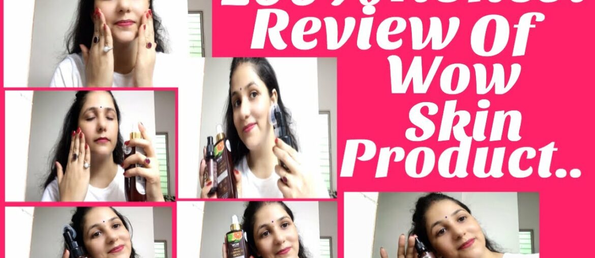 Wow skin care products review/ Wow vitamin C face wash review/Wow vitamin c serum review/Wow toner.
