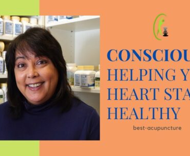 Consciously Helping Your Heart Stay Healthy (Ep. 2 of Heart Health)