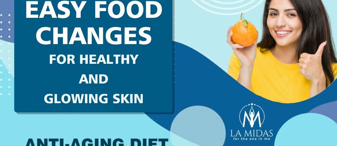 Anti-Aging Food for Beautiful Skin (Hindi)| Food for Glowing Skin | LA MIDAS