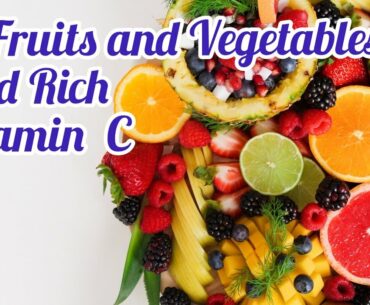 10 Fruits and Vegetables Load Rich Vitamin C