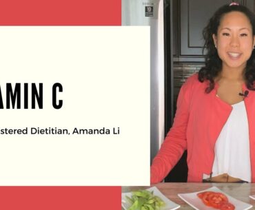 All You Need to Know About Vitamin C - role and function in the body with Registered Dietitian.