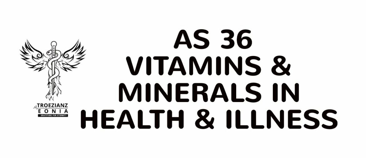 AS 36 | Vitamins & Minerals in Health & illness
