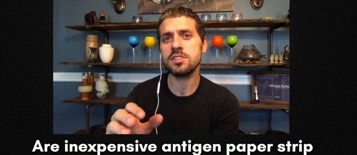 Are Antigen Paper Tests for COVID 19 Accurate Enough? Dr. Michael Mina Responds