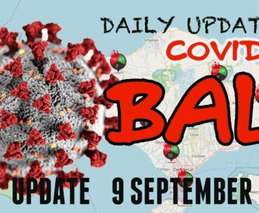 BREAKING NEWS | COVID-19 UPDATE 9 SEPTEMBER 2020 | BALI