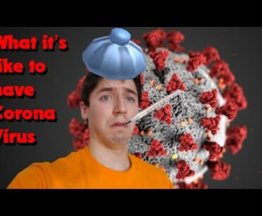 What it's like to have Covid-19