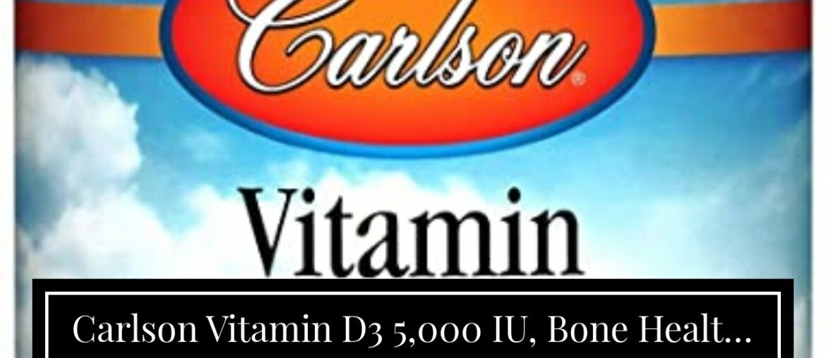 Carlson Vitamin D3 5,000 IU, Bone Health, 360 Soft Gels