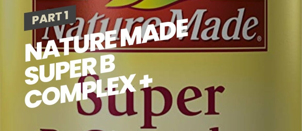 Nature Made Super B Complex + Vitamin C Tablets,