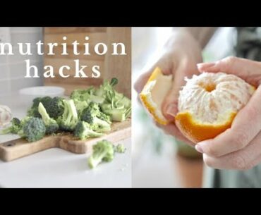 Nutrition Hacks | Easy ways to eat healthier