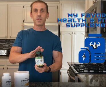 My Favorite Health & Fitness Supplements!