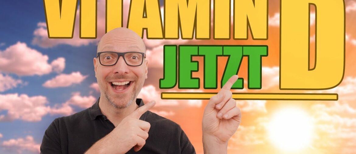 Vitamin D - Der Sommer aus der Flasche! (Dr. Raimund von Helden)