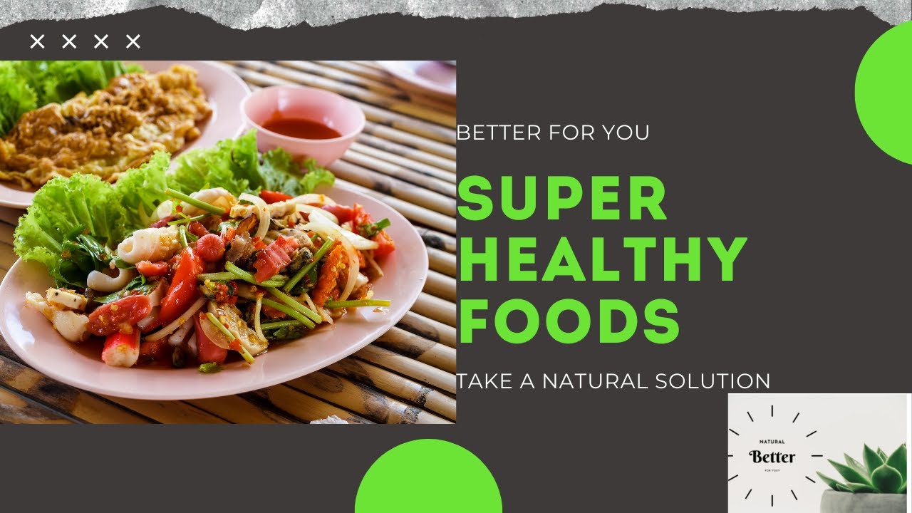 Super Healthy Foods