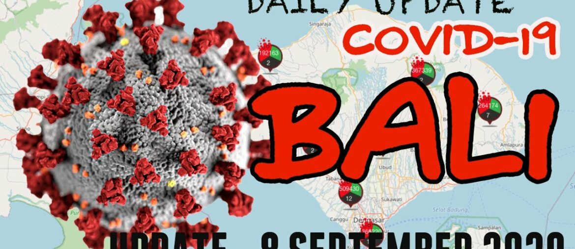 BREAKING NEWS | COVID-19 UPDATE 8 SEPTEMBER 2020 | BALI