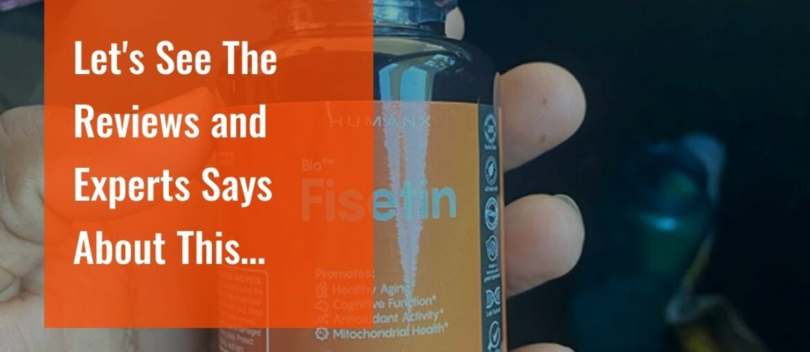 Let's See The Reviews and Experts Says About This Vitamin Fisetin 500mg - Fisetin Supplement (S...