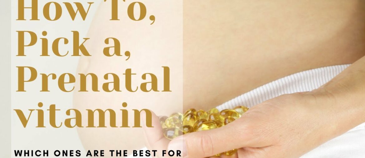 Tutorial| Best prenatal vitamins for pregnancy 2020|Choosing a prenatal vitamin