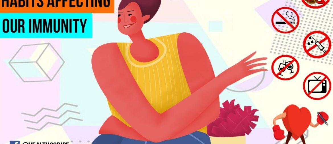 Factors affecting Immunity | Immunity Damaging Habits | HealthScribe