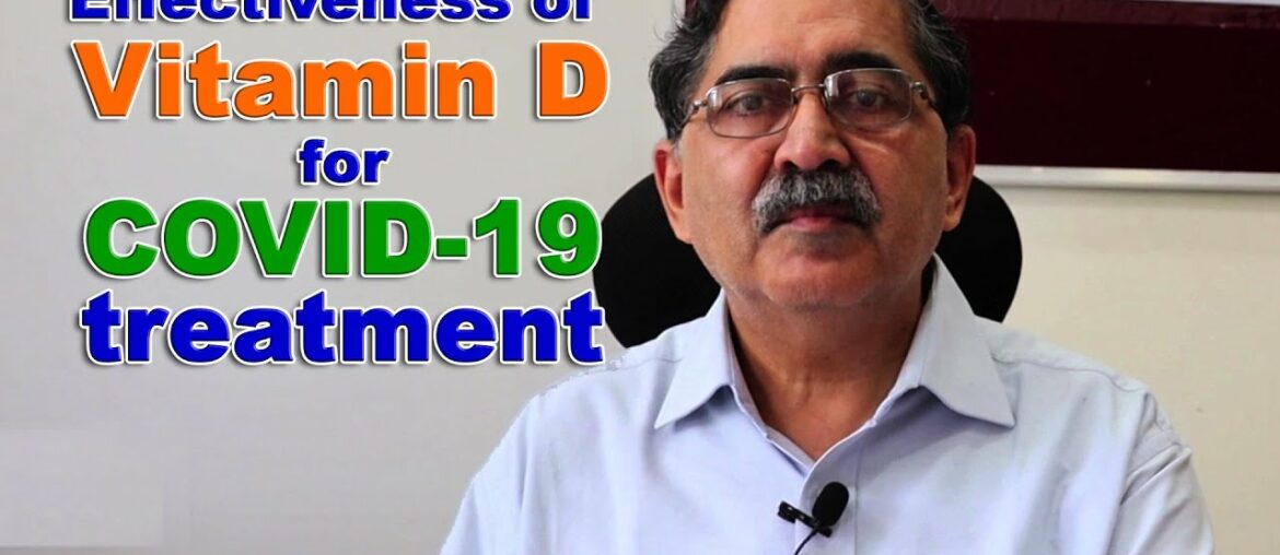 New Research Effectiveness of Vitamin D for COVID-19 treatment | Prof Dileep Mavalankar | IIPHG