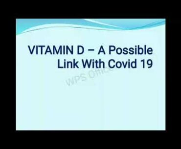 vitamin D:a possible link with covid 19