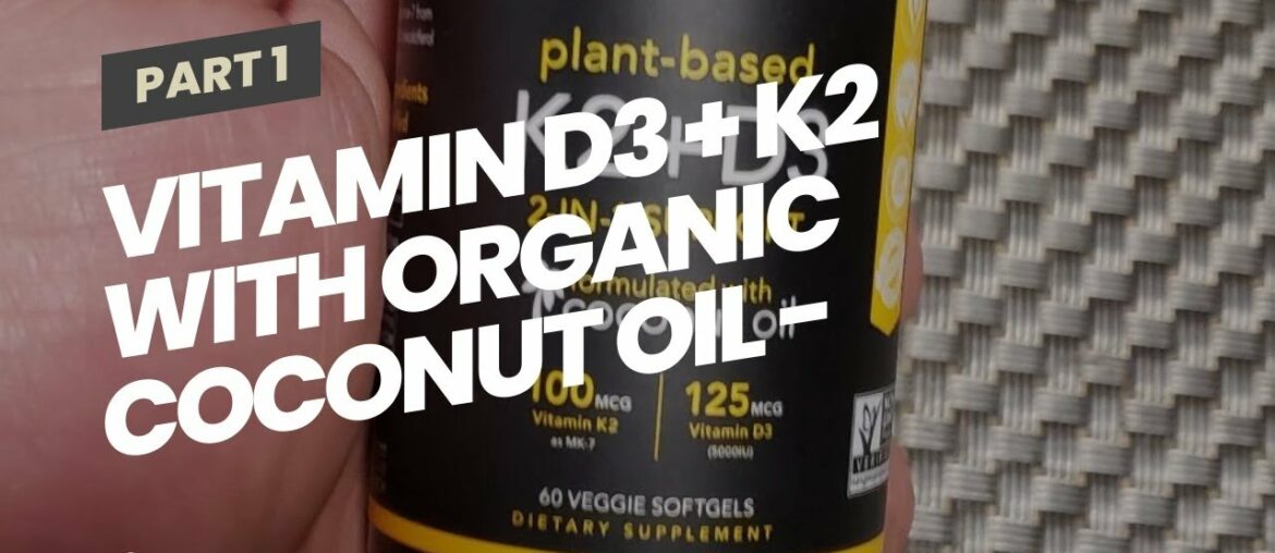 Vitamin D3 + K2 with Organic Coconut Oil - 60 Veggie Softgels