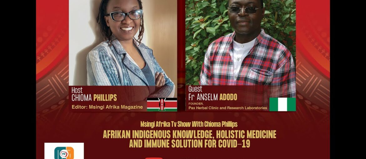 Anselm Adodo: Afrikan Indigenous Knowledge, Holistic Medicine And Immune Solution For Covid-19