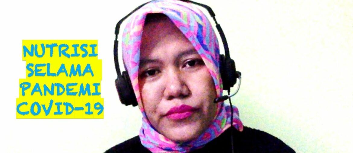 NUTRISI SELAMA PANDEMI COVID-19