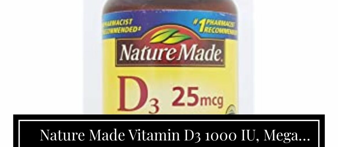 Nature Made Vitamin D3 1000 IU, Mega Size, 300-Count Liquid Softgels