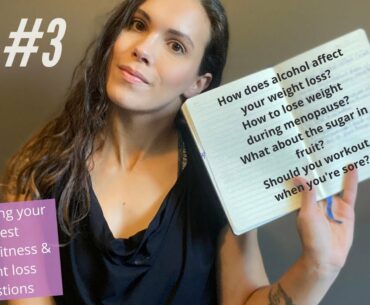 Q&A #3: Answering Your Health, Fitness & Weight Loss Questions