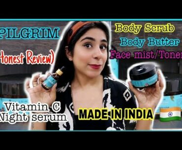 Pilgrim Products review || Face mist/toner, Body Scrub, Body Butter, Vitamin C Night serum