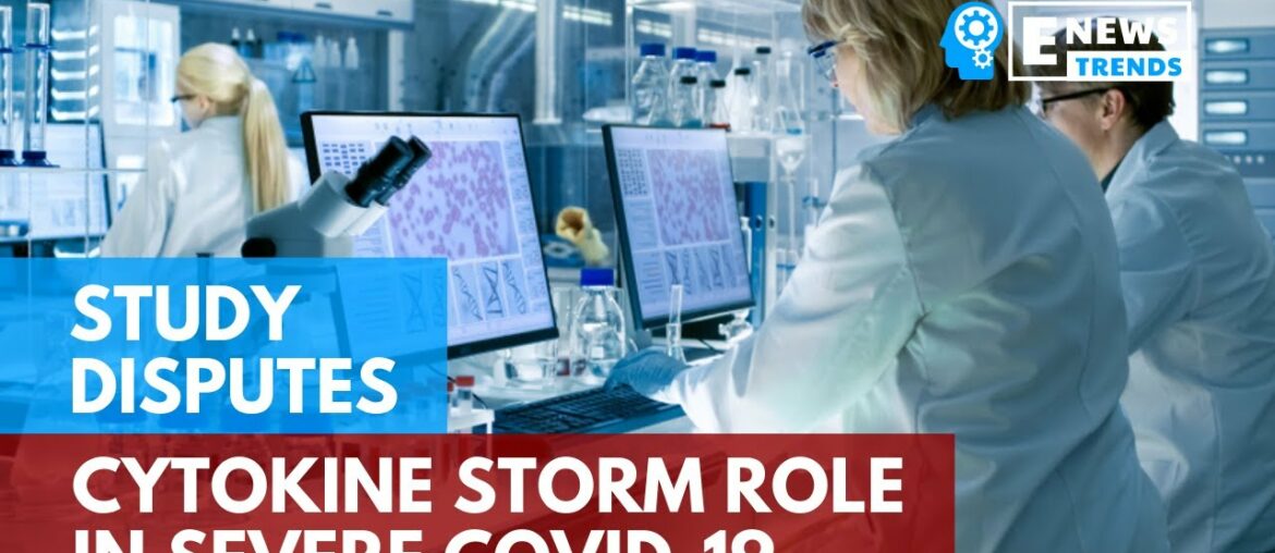 Study Disputes Cytokine Storm Role in Severe COVID-19