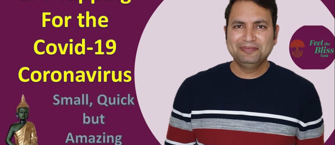 EFT Tapping for COVID-19 (Coronavirus). Release Fear and Anxiety. Boost Immune System.