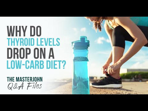 Why do thyroid levels drop on a low-carb diet?