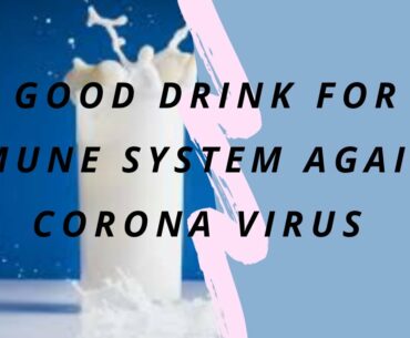 Good drink for immune system against corona virus/Remedy for sleep disorder
