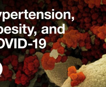 Hypertension, Obesity, and COVID-19