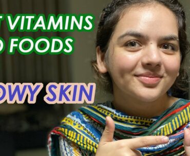 How to get Clear and Glowing Skin Naturally (Best Vitamins and Foods)
