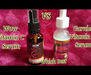 Garnier Vitamin C serum vs wow skin science Vitamin C serum | Review & Comparison
