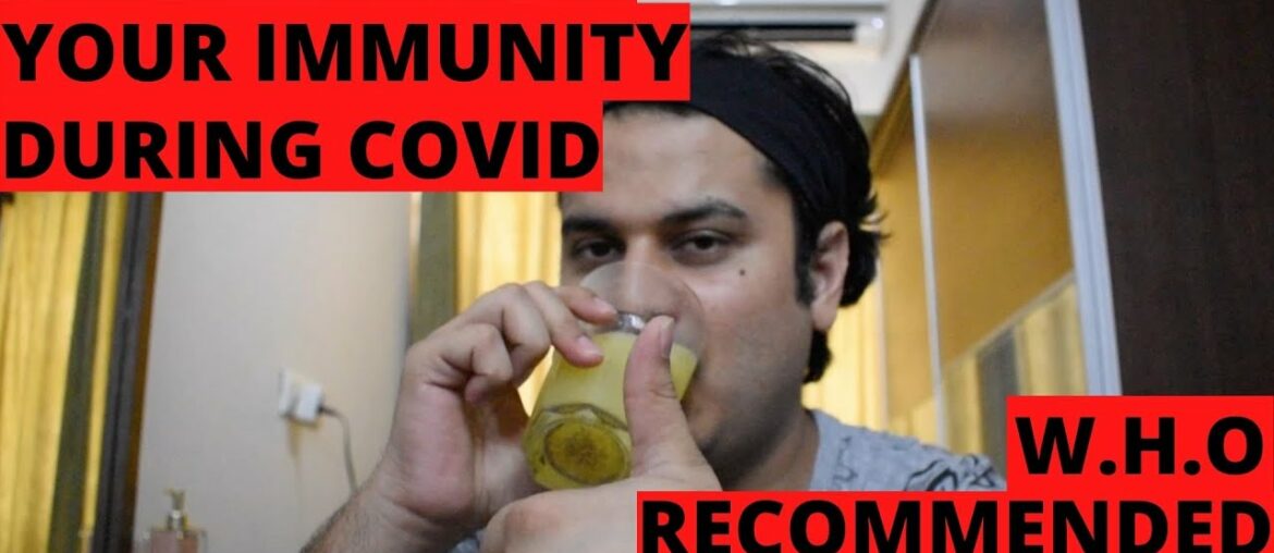HOW TO BOOST YOUR IMMUNITY DURING COVID ? W.H.O RECOMMENDED DIET ! PROTECT YOURSELF FROM CORONAVIRUS